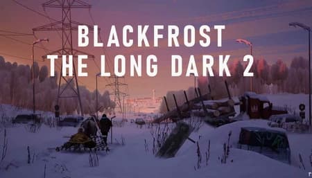 The Long Dark 2 BLACKFROST brings survival into the city