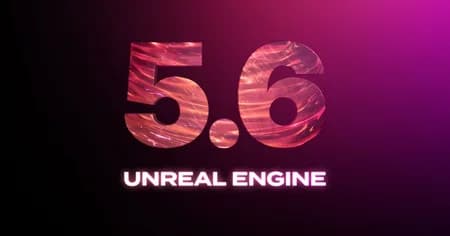 Unreal Engine v.5.6