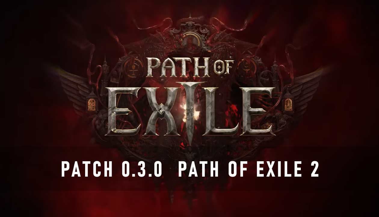 Path of Exile 2 Patch 0.3.0: Early Access
