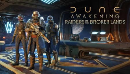 Dune Awakening: Raiders of the Broken Lands Patch 3 and DLC_3