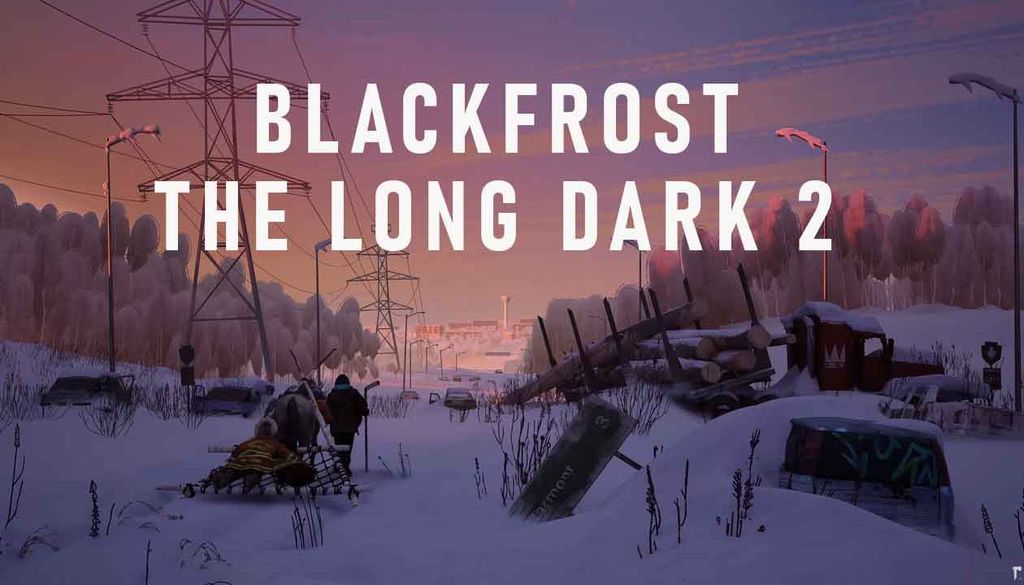 The Long Dark 2 BLACKFROST brings survival into the city