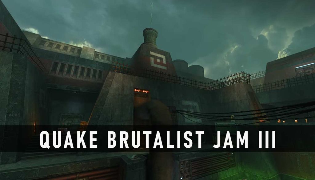 Quake Brutalist Jam 3