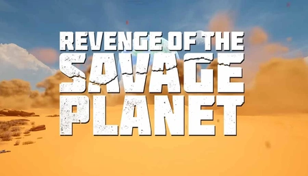 Revenge of the Savage Planet